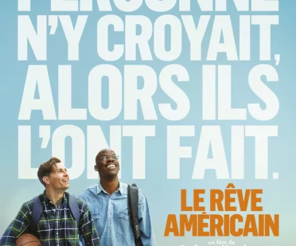 Bordeau Cinéma Théâtre - LeReveAmericain-Affiche-FR-HD