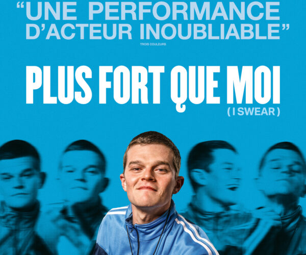 Bordeau Cinéma Théâtre - PLUS FORT QUE MOI_120_HD